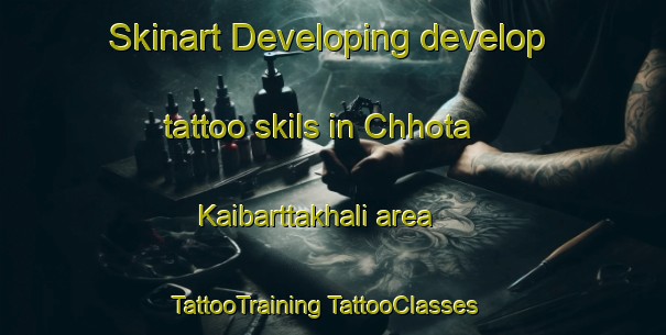 Skinart Developing develop tattoo skils in Chhota Kaibarttakhali area | #TattooTraining #TattooClasses #SkinartTraining-Bangladesh