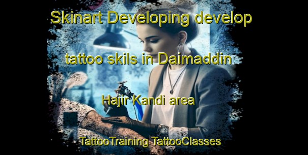 Skinart Developing develop tattoo skils in Daimaddin Hajir Kandi area | #TattooTraining #TattooClasses #SkinartTraining-Bangladesh