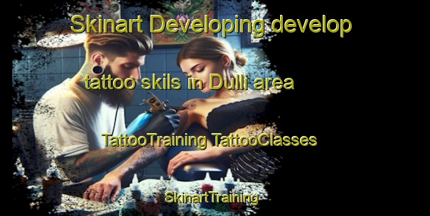 Skinart Developing develop tattoo skils in Dulli area | #TattooTraining #TattooClasses #SkinartTraining-Bangladesh