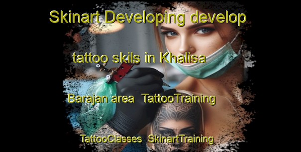 Skinart Developing develop tattoo skils in Khalisa Barajan area | TattooTraining | TattooClasses | SkinartTraining-Bangladesh
