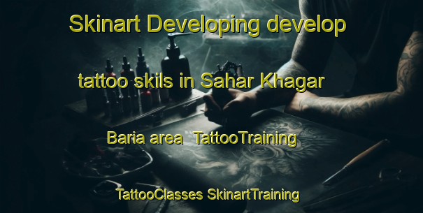 Skinart Developing develop tattoo skils in Sahar Khagar Baria area | #TattooTraining #TattooClasses #SkinartTraining-Bangladesh