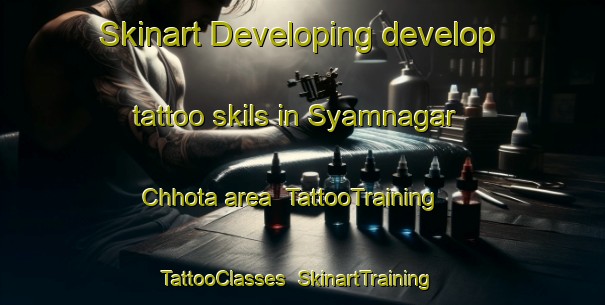 Skinart Developing develop tattoo skils in Syamnagar Chhota area | TattooTraining | TattooClasses | SkinartTraining-Bangladesh