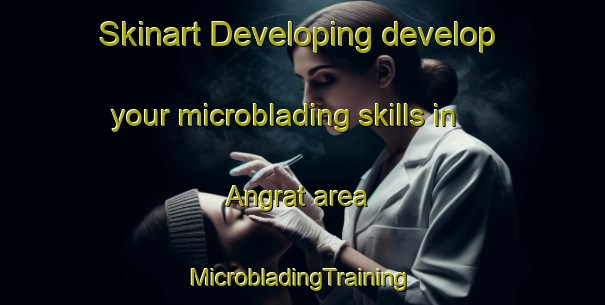 Skinart Developing develop your microblading skills in Angrat area | #MicrobladingTraining #MicrobladingClasses #SkinartTraining-Bangladesh