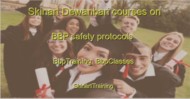 Skinart Dewanbari courses on BBP safety protocols | BbpTraining | BbpClasses | SkinartTraining-Bangladesh