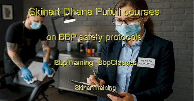 Skinart Dhana Putuli courses on BBP safety protocols | BbpTraining | BbpClasses | SkinartTraining-Bangladesh