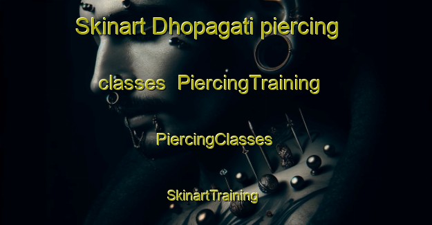 Skinart Dhopagati piercing classes | #PiercingTraining #PiercingClasses #SkinartTraining-Bangladesh