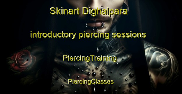 Skinart Dighalpara introductory piercing sessions | #PiercingTraining #PiercingClasses #SkinartTraining-Bangladesh