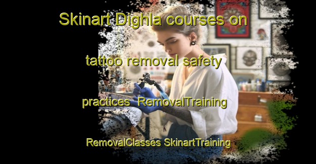 Skinart Dighla courses on tattoo removal safety practices | #RemovalTraining #RemovalClasses #SkinartTraining-Bangladesh