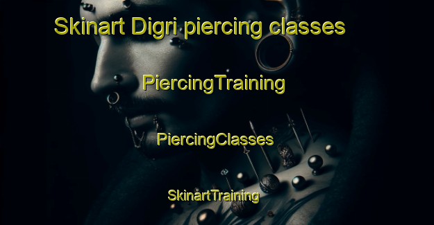 Skinart Digri piercing classes | #PiercingTraining #PiercingClasses #SkinartTraining-Bangladesh