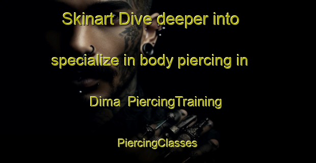 Skinart Dive deeper into specialize in body piercing in Dima | #PiercingTraining #PiercingClasses #SkinartTraining-Bangladesh