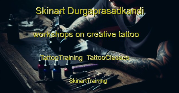 Skinart Durgaprasadkandi workshops on creative tattoo | TattooTraining | TattooClasses | SkinartTraining-Bangladesh
