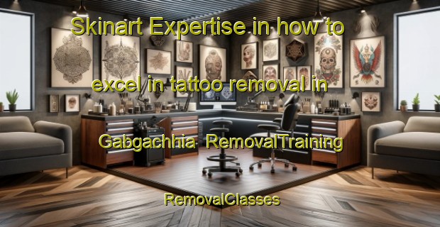 Skinart Expertise in how to excel in tattoo removal in Gabgachhia | RemovalTraining | RemovalClasses | SkinartTraining-Bangladesh