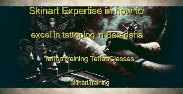 Skinart Expertise in how to excel in tattooing in Baradaha | #TattooTraining #TattooClasses #SkinartTraining-Bangladesh