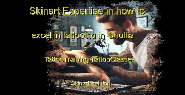 Skinart Expertise in how to excel in tattooing in Ghullia | #TattooTraining #TattooClasses #SkinartTraining-Bangladesh