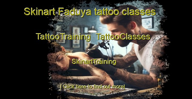 Skinart Faduya tattoo classes | TattooTraining | TattooClasses | SkinartTraining-Bangladesh