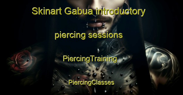 Skinart Gabua introductory piercing sessions | #PiercingTraining #PiercingClasses #SkinartTraining-Bangladesh