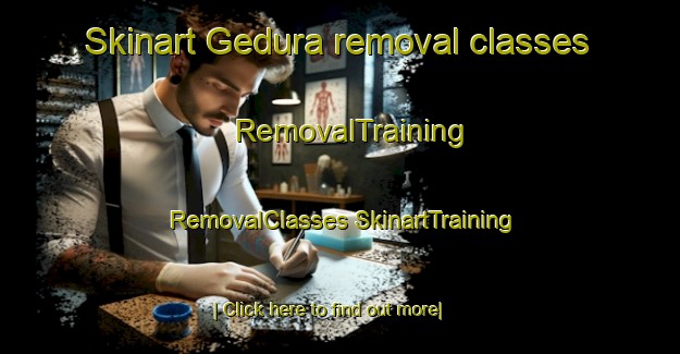 Skinart Gedura removal classes | #RemovalTraining #RemovalClasses #SkinartTraining-Bangladesh