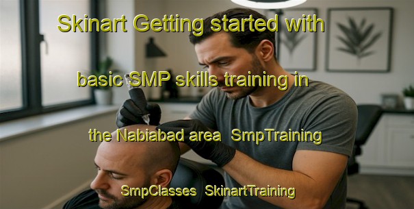 Skinart Getting started with basic SMP skills training in the Nabiabad area | SmpTraining | SmpClasses | SkinartTraining-Bangladesh