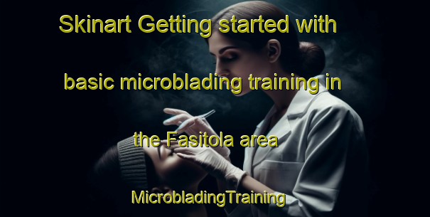 Skinart Getting started with basic microblading training in the Fasitola area | MicrobladingTraining | MicrobladingClasses | SkinartTraining-Bangladesh