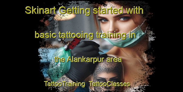 Skinart Getting started with basic tattooing training in the Alankarpur area | TattooTraining | TattooClasses | SkinartTraining-Bangladesh