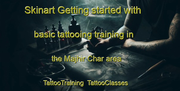Skinart Getting started with basic tattooing training in the Majhir Char area | TattooTraining | TattooClasses | SkinartTraining-Bangladesh