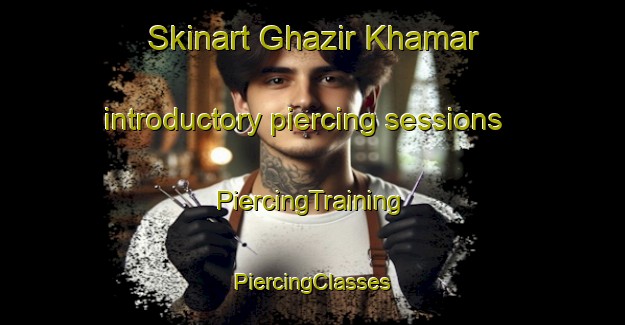 Skinart Ghazir Khamar introductory piercing sessions | #PiercingTraining #PiercingClasses #SkinartTraining-Bangladesh