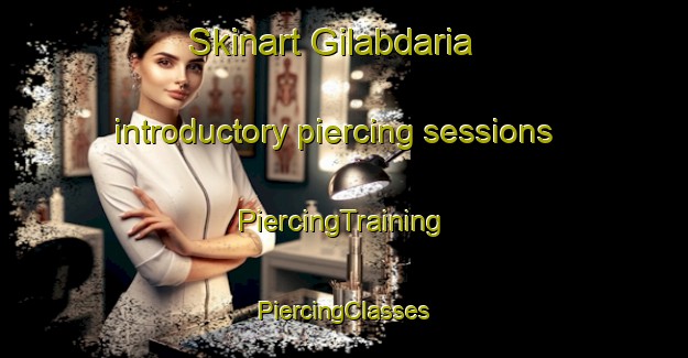 Skinart Gilabdaria introductory piercing sessions | #PiercingTraining #PiercingClasses #SkinartTraining-Bangladesh