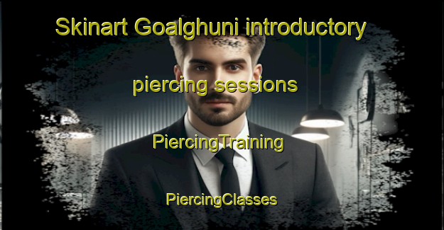 Skinart Goalghuni introductory piercing sessions | #PiercingTraining #PiercingClasses #SkinartTraining-Bangladesh