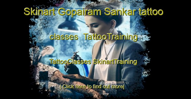 Skinart Gopairam Sankar tattoo classes | #TattooTraining #TattooClasses #SkinartTraining-Bangladesh