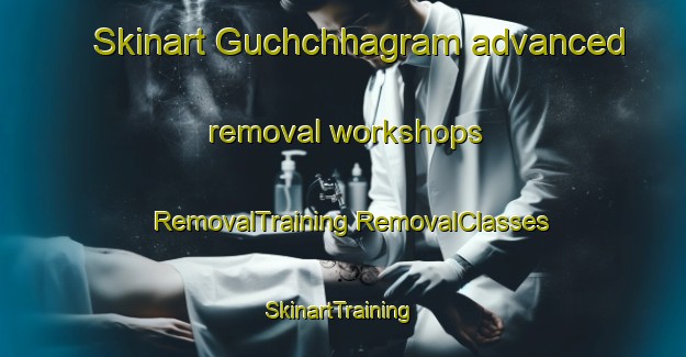 Skinart Guchchhagram advanced removal workshops | #RemovalTraining #RemovalClasses #SkinartTraining-Bangladesh