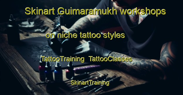 Skinart Guimaramukh workshops on niche tattoo styles | TattooTraining | TattooClasses | SkinartTraining-Bangladesh