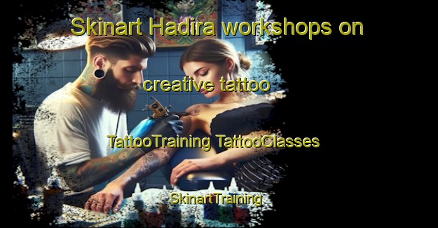 Skinart Hadira workshops on creative tattoo | #TattooTraining #TattooClasses #SkinartTraining-Bangladesh