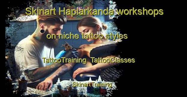 Skinart Haplarkanda workshops on niche tattoo styles | TattooTraining | TattooClasses | SkinartTraining-Bangladesh