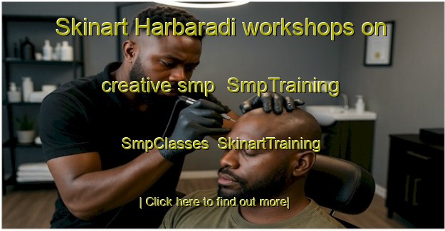 Skinart Harbaradi workshops on creative smp | SmpTraining | SmpClasses | SkinartTraining-Bangladesh