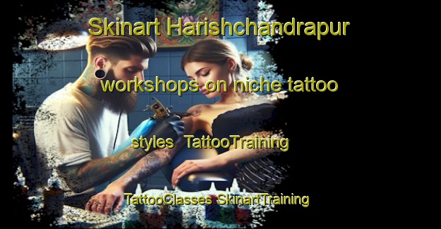 Skinart Harishchandrapur workshops on niche tattoo styles | #TattooTraining #TattooClasses #SkinartTraining-Bangladesh