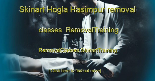 Skinart Hogla Hasimpur removal classes | #RemovalTraining #RemovalClasses #SkinartTraining-Bangladesh