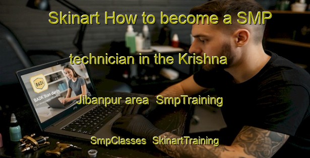 Skinart How to become a SMP technician in the Krishna Jibanpur area | SmpTraining | SmpClasses | SkinartTraining-Bangladesh
