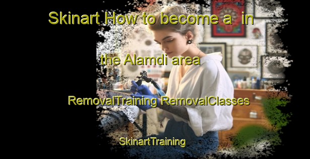 Skinart How to become a  in the Alamdi area | #RemovalTraining #RemovalClasses #SkinartTraining-Bangladesh