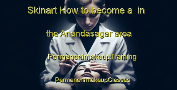 Skinart How to become a  in the Anandasagar area | #PermanentmakeupTraining #PermanentmakeupClasses #SkinartTraining-Bangladesh