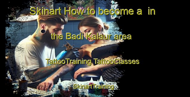 Skinart How to become a  in the Badi Kalaur area | #TattooTraining #TattooClasses #SkinartTraining-Bangladesh