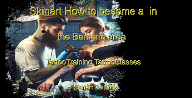 Skinart How to become a  in the Baniaria area | #TattooTraining #TattooClasses #SkinartTraining-Bangladesh