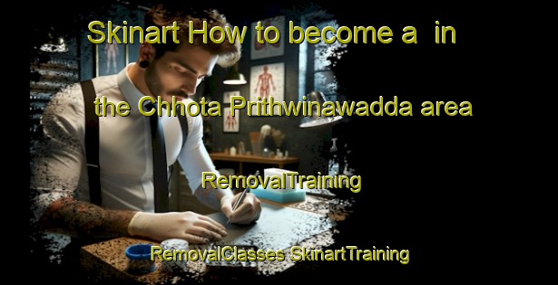 Skinart How to become a  in the Chhota Prithwinawadda area | #RemovalTraining #RemovalClasses #SkinartTraining-Bangladesh