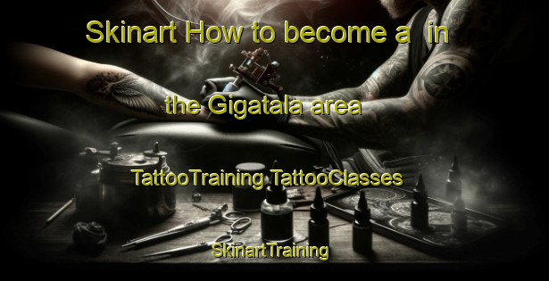 Skinart How to become a  in the Gigatala area | #TattooTraining #TattooClasses #SkinartTraining-Bangladesh