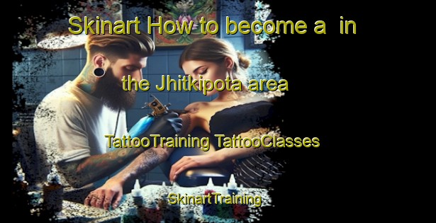 Skinart How to become a  in the Jhitkipota area | #TattooTraining #TattooClasses #SkinartTraining-Bangladesh