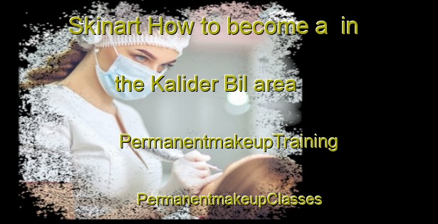 Skinart How to become a  in the Kalider Bil area | #PermanentmakeupTraining #PermanentmakeupClasses #SkinartTraining-Bangladesh