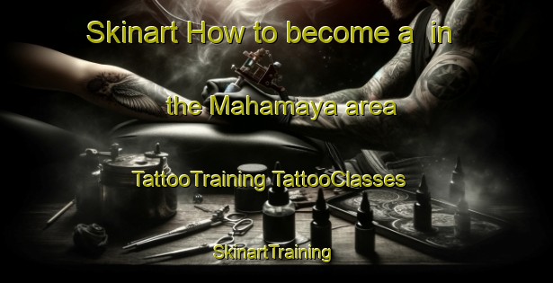 Skinart How to become a  in the Mahamaya area | #TattooTraining #TattooClasses #SkinartTraining-Bangladesh