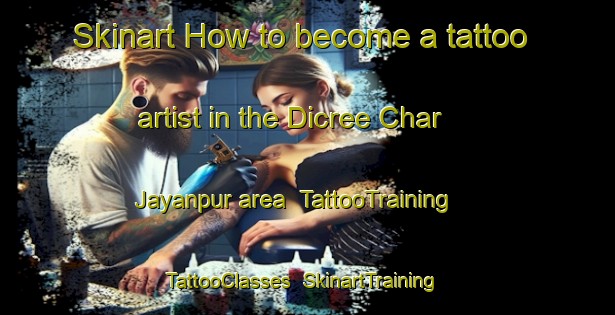 Skinart How to become a tattoo artist in the Dicree Char Jayanpur area | TattooTraining | TattooClasses | SkinartTraining-Bangladesh