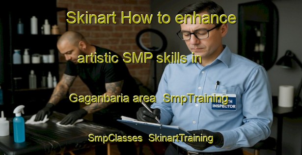 Skinart How to enhance artistic SMP skills in Gaganbaria area | SmpTraining | SmpClasses | SkinartTraining-Bangladesh