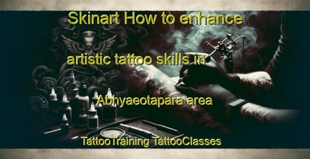 Skinart How to enhance artistic tattoo skills in Abhyaeotapara area | #TattooTraining #TattooClasses #SkinartTraining-Bangladesh