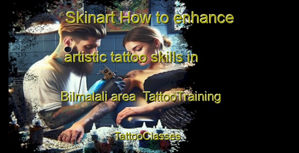 Skinart How to enhance artistic tattoo skills in Bilmalali area | TattooTraining | TattooClasses | SkinartTraining-Bangladesh